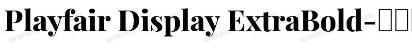 Playfair Display ExtraBold字体转换